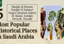 5 Most Popular Historical Places in Saudi Arabia